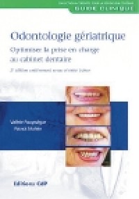 Odontologie gériatrique : optimiser la prise en charge au cabinet dentaire