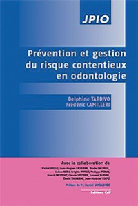 Prévention et gestion du risque contentieux en odontologie 